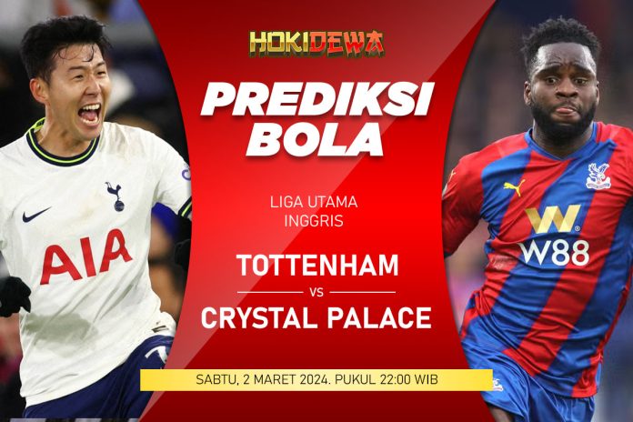 Prediksi Pertandingan Antara Tottenham Hotspur vs Crystal Palace