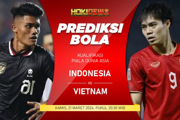 Prediksi Kualifikasi Piala Dunia Asia Indonesia vs Vietnam!