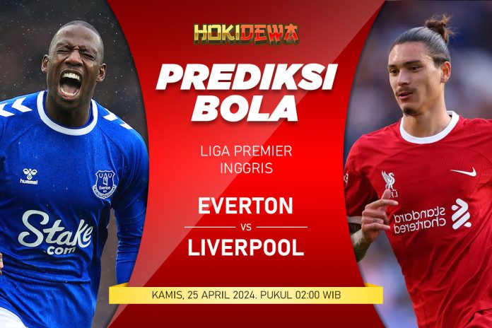 Prediksi Pertandingan Liga Premier Inggris Everton vs Liverpool