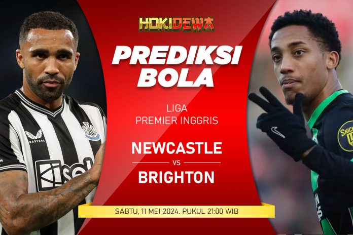 Prediksi Liga Premier Newcastle United vs Brighton & Hove Albion