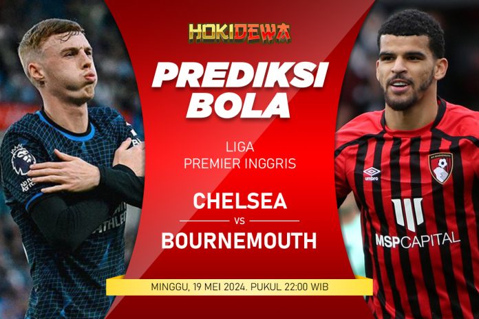 Prediksi Skor Akurat Liga Premier Chelsea vs AFC Bournemouth