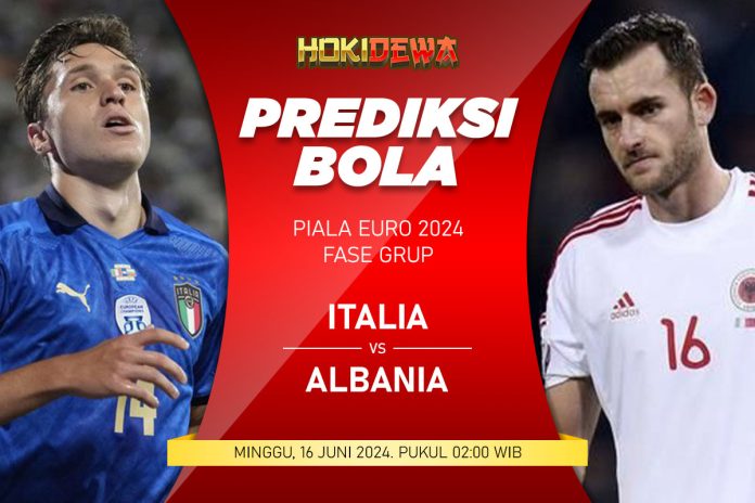 Prediksi Skor Pertandingan Italia vs Albania di Fase Grup Piala Euro 2024