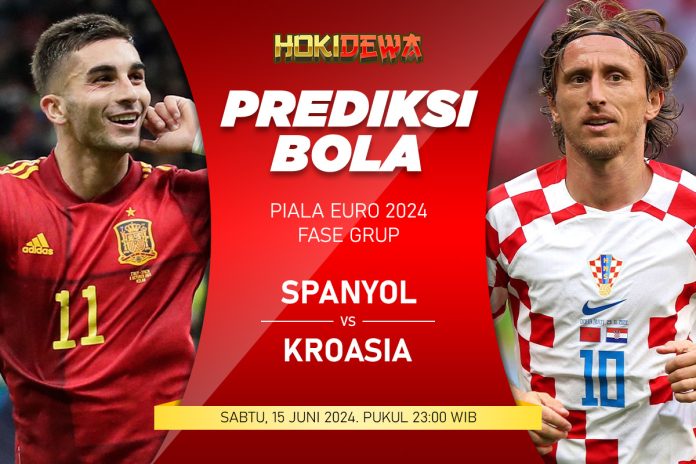 Prediksi Skor Akurat Pertandingan Spanyol vs Kroasia di Piala Euro 2024